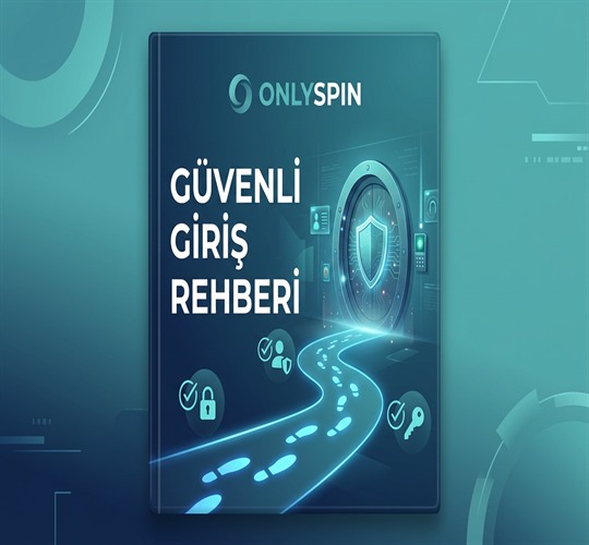 OnlySpin Güvenli Giriş Rehberi