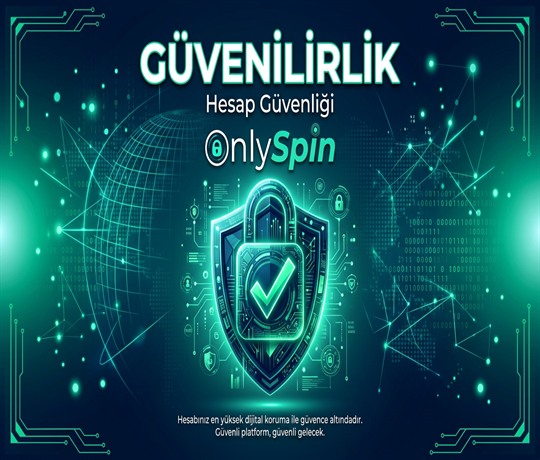 OnlySpin Güvenilirlik ve Hesap Güvenliği